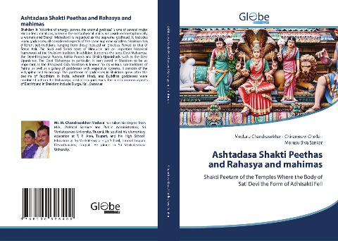 Ashtadasa Shakti Peethas and Rahasya and mahimas: Shakti Peetam of the Temples Where the Body of Sati Devi the Form of Adhisakti Fell