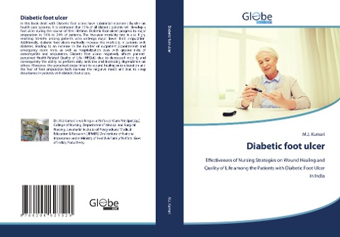 Diabetic foot ulcer: Effectiveness of Nursing Strategies on Wound Healing and Quality of Life among the Patients with Diabetic Foot Ulcer in India