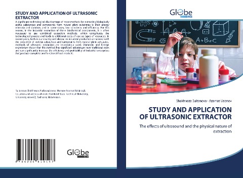 STUDY AND APPLICATION OF ULTRASONIC EXTRACTOR: The effects of ultrasound and the physical nature of extraction