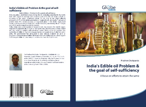 Indias Edible oil Problem & the goal of self-sufficiency: A focus on efforts to attain the same
