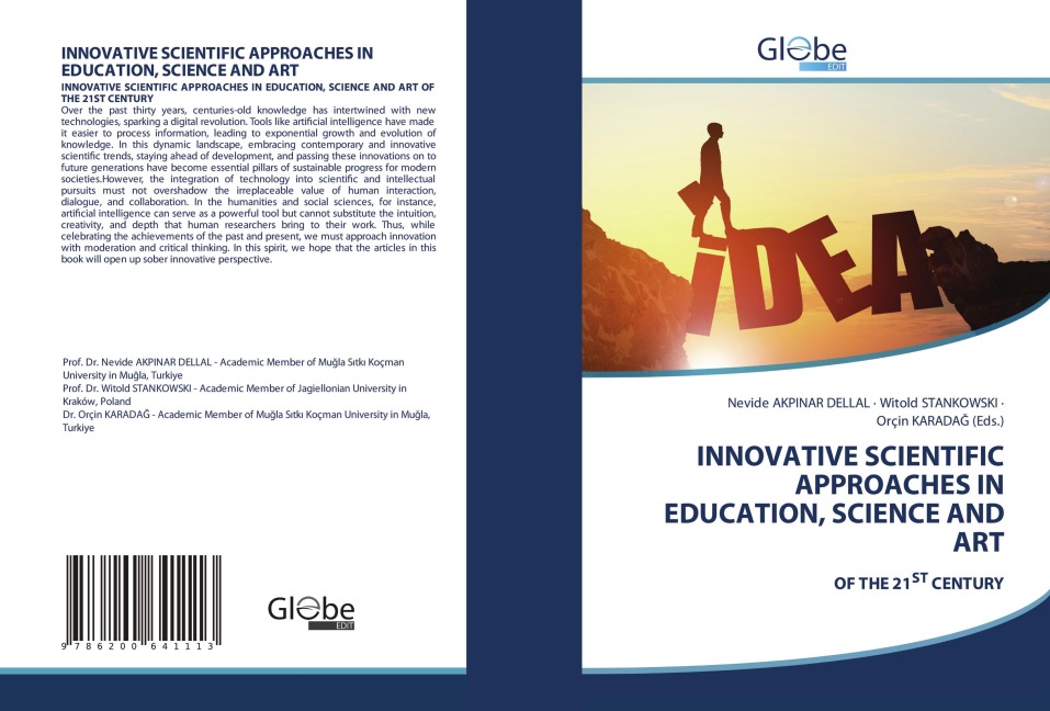 INNOVATIVE SCIENTIFIC APPROACHES IN EDUCATION, SCIENCE AND ART: OF THE 21ST CENTURY