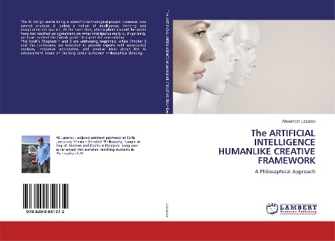 The ARTIFICIAL INTELLIGENCE HUMANLIKE CREATIVE FRAMEWORK: A Philosophical Approach