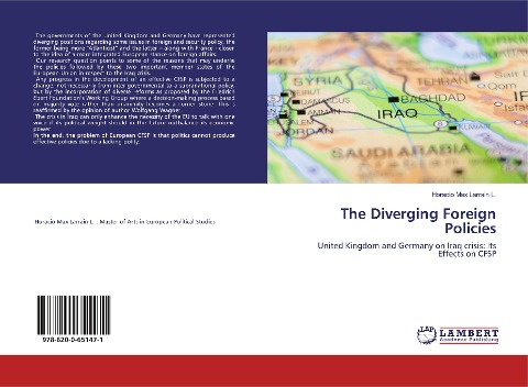 The Diverging Foreign Policies: United Kingdom and Germany on Iraq crisis: Its Effects on CFSP