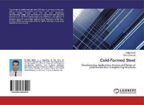 Cold-Formed Steel: Manufacturing, Applications, Analysis and Design of Cold-Formed Steel in Engineering Structures
