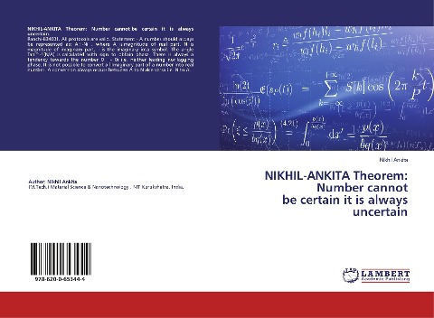 NIKHIL-ANKITA Theorem: Number cannot be certain it is always uncertain