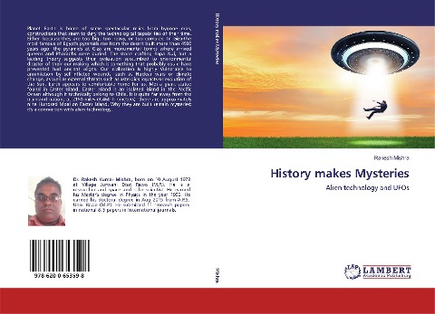 History makes Mysteries: Alien technology and UFOs