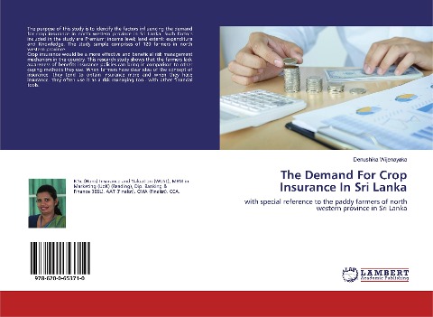 The Demand For Crop Insurance In Sri Lanka: with special reference to the paddy farmers of north western province in Sri Lanka