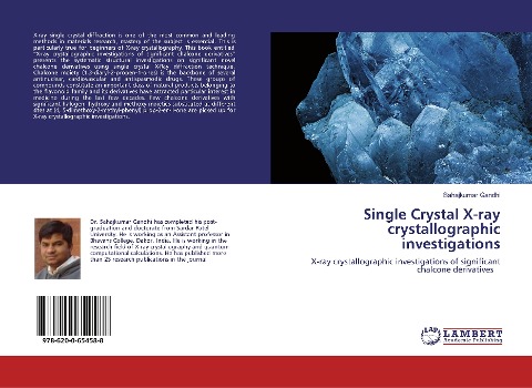 Single Crystal X-ray crystallographic investigations: X-ray crystallographic investigations of significant chalcone derivatives