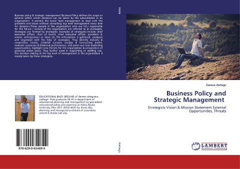Business Policy and Strategic Management: Strategists Vision & Mission Statement External Opportunities, Threats