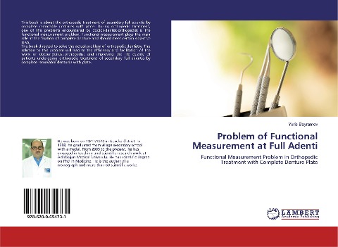 Problem of Functional Measurement at Full Adenti: Functional Measurement Problem in Orthopedic Treatment with Complete Denture Plate