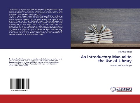 An Introductory Manual to the Use of Library: Inroad to Knowledge