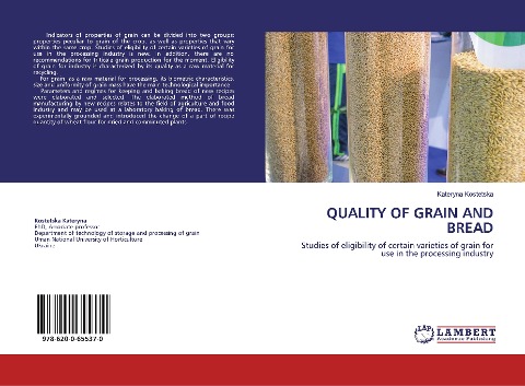 QUALITY OF GRAIN AND BREAD: Studies of eligibility of certain varieties of grain for use in the processing industry