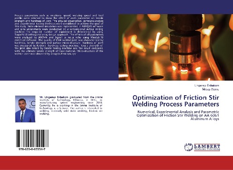 Optimization of Friction Stir Welding Process Parameters: Numerical, Experimental Analysis and Parametric Optimization of Friction Stir Welding on AA-6061 Aluminum Alloys