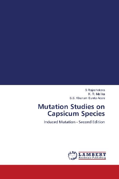 Mutation Studies on Capsicum Species: Induced Mutation - Second Edition
