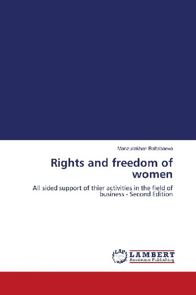 Rights and freedom of women: All sided support of thier activities in the field of business - Second Edition