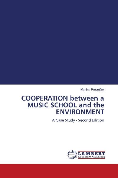 COOPERATION between a MUSIC SCHOOL and the ENVIRONMENT: A Case Study - Second Edition