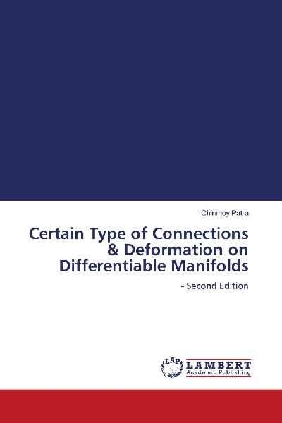 Certain Type of Connections & Deformation on Differentiable Manifolds: - Second Edition