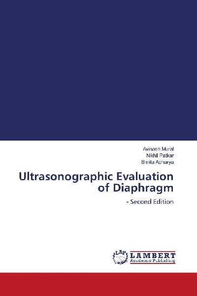 Ultrasonographic Evaluation of Diaphragm: - Second Edition