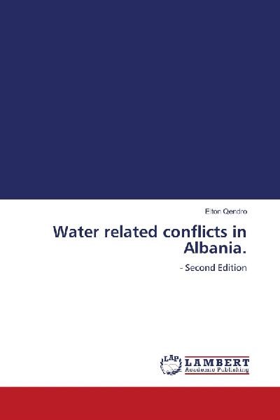Water related conflicts in Albania.: - Second Edition