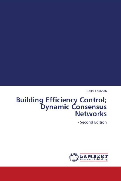 Building Efficiency Control; Dynamic Consensus Networks: - Second Edition