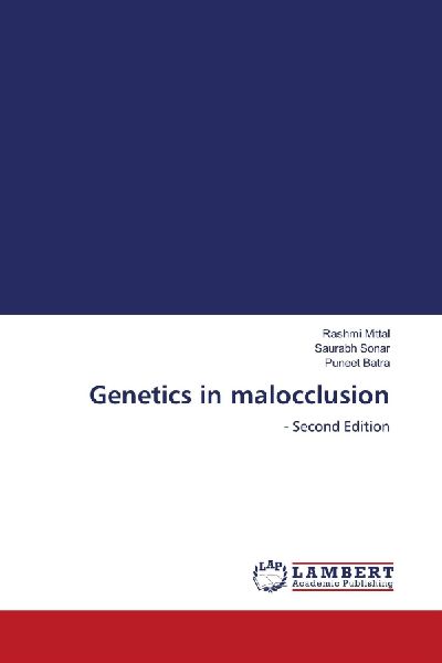 Genetics in malocclusion: - Second Edition