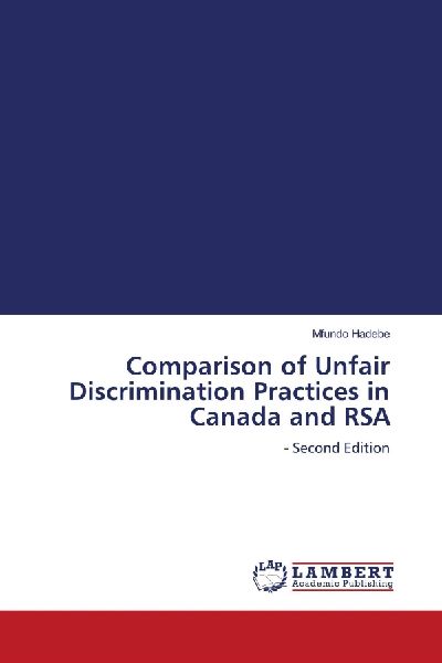 Comparison of Unfair Discrimination Practices in Canada and RSA: - Second Edition