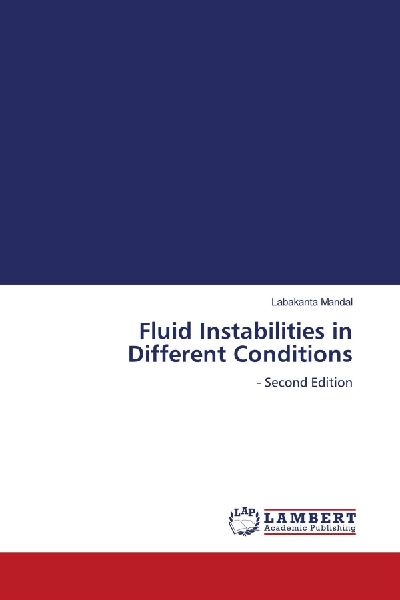 Fluid Instabilities in Different Conditions: - Second Edition
