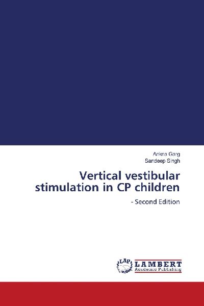 Vertical vestibular stimulation in CP children: - Second Edition