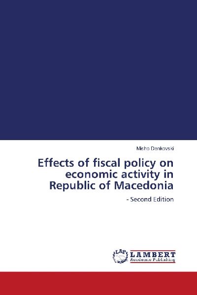 Effects of fiscal policy on economic activity in Republic of Macedonia: - Second Edition