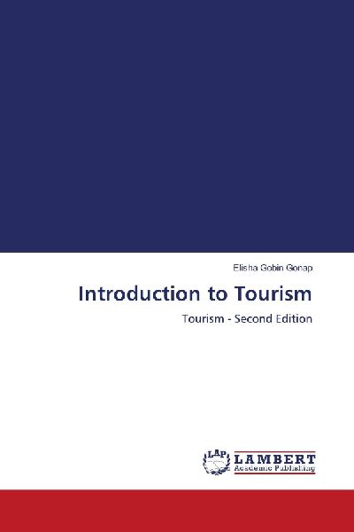 Introduction to Tourism: Tourism - Second Edition