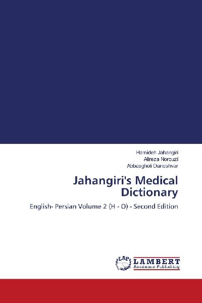 Jahangiris Medical Dictionary: English- Persian Volume 2 (H - O) - Second Edition