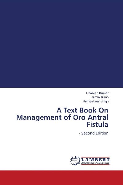 A Text Book On Management of Oro Antral Fistula: - Second Edition