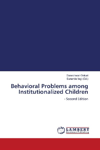 Behavioral Problems among Institutionalized Children: - Second Edition