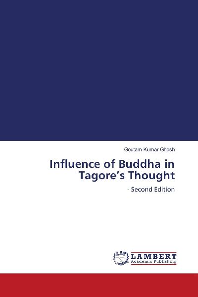 Influence of Buddha in Tagores Thought: - Second Edition