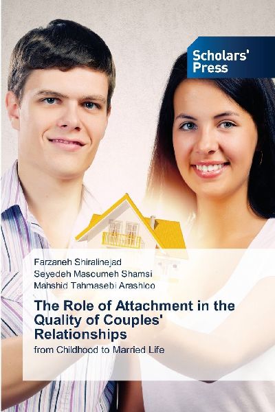 The Role of Attachment in the Quality of Couples Relationships: from Childhood to Married Life