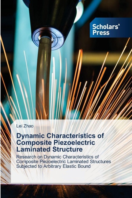 Dynamic Characteristics of Composite Piezoelectric Laminated Structure: Research on Dynamic Characteristics of Composite Piezoelectric Laminated Structures Subjected to Arbitrary Elastic Bound