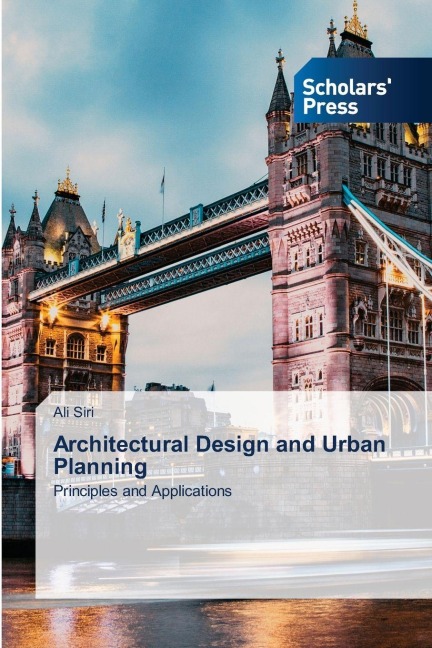Architectural Design and Urban Planning: Principles and Applications