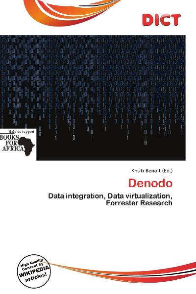 Denodo: Data integration, Data virtualization, Forrester Research