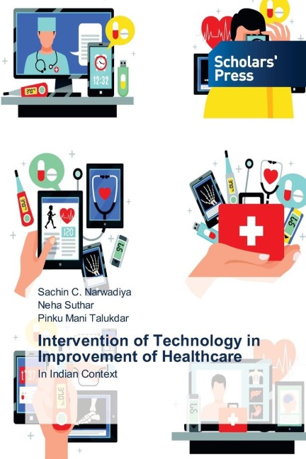Intervention of Technology in Improvement of Healthcare: In Indian Context