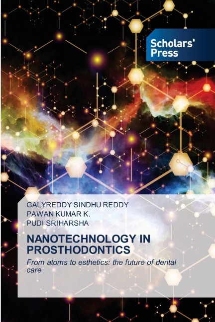 NANOTECHNOLOGY IN PROSTHODONTICS: From atoms to esthetics: the future of dental care