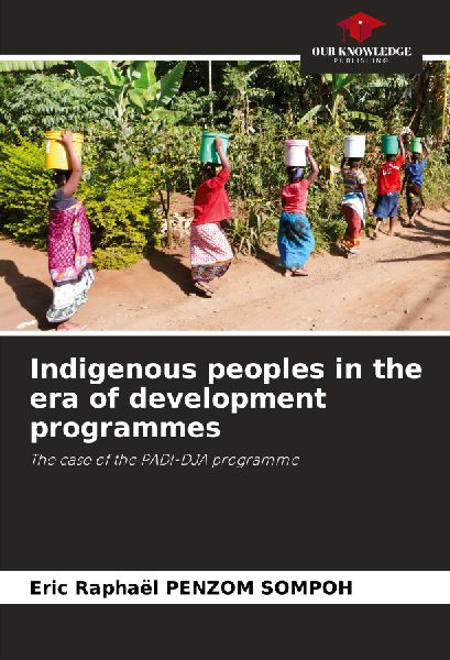 Indigenous peoples in the era of development programmes: The case of the PADI-DJA programme