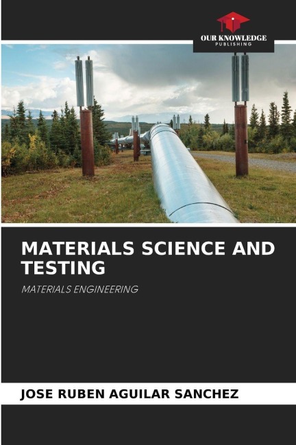 MATERIALS SCIENCE AND TESTING: MATERIALS ENGINEERING