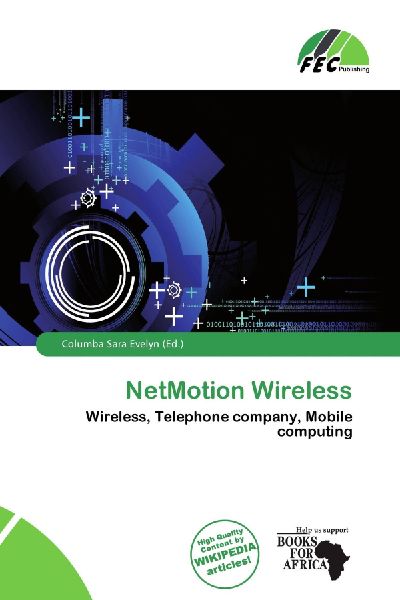 NetMotion Wireless: Wireless, Telephone company, Mobile computing