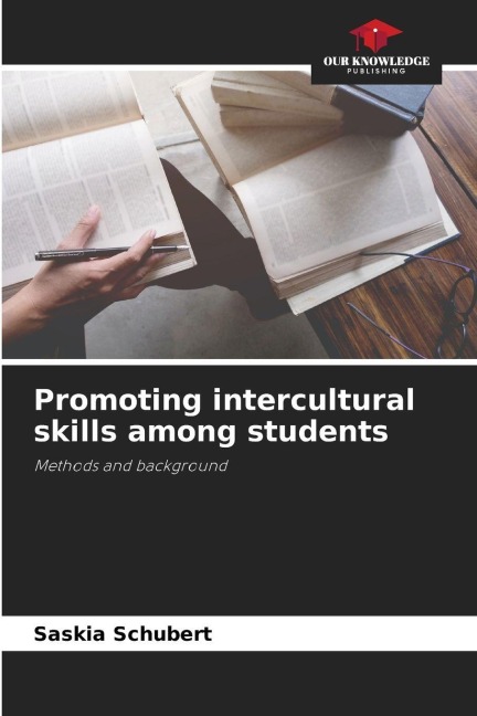 Promoting intercultural skills among students: Methods and background