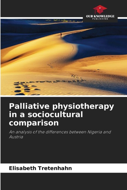 Palliative physiotherapy in a sociocultural comparison: An analysis of the differences between Nigeria and Austria