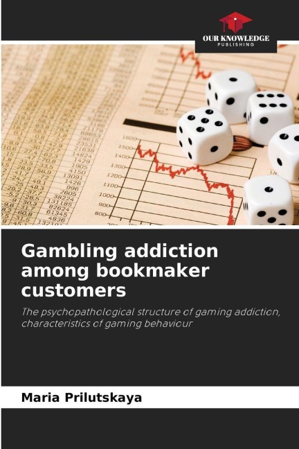 Gambling addiction among bookmaker customers: The psychopathological structure of gaming addiction, characteristics of gaming behaviour