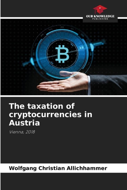 The taxation of cryptocurrencies in Austria: Vienna, 2018