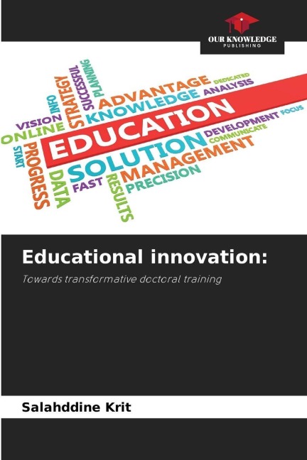 Educational innovation:: Towards transformative doctoral training