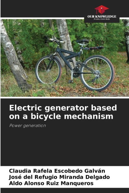 Electric generator based on a bicycle mechanism: Power generation