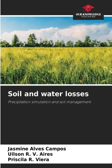 Soil and water losses: Precipitation simulation and soil management